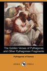 Image for The Golden Verses of Pythagoras and Other Pythagorean Fragments (Dodo Press)