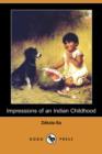 Image for Impressions of an Indian Childhood (Dodo Press)