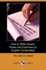 Image for How to Write Clearly : Rules and Exercises on English Composition (Dodo Press)