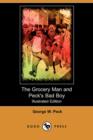 Image for The Grocery Man and Peck&#39;s Bad Boy (Illustrated Edition) (Dodo Press)