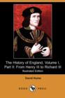 Image for The History of England, Volume I, Part II : From Henry III to Richard III (Illustrated Edition) (Dodo Press)