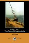 Image for Botany Bay : True Tales of Early Australia (Dodo Press)