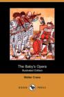 Image for The Baby&#39;s Opera (Illustrated Edition) (Dodo Press)