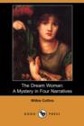 Image for The Dream Woman : A Mystery in Four Narratives (Dodo Press)