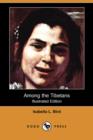 Image for Among the Tibetans (Illustrated Edition) (Dodo Press)