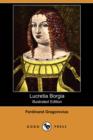 Image for Lucretia Borgia (Illustrated Edition) (Dodo Press)