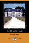 Image for The Old Manor House (Dodo Press)
