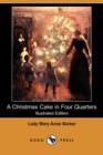 Image for A Christmas Cake in Four Quarters (Illustrated Edition) (Dodo Press)