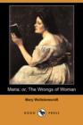 Image for Maria; Or, the Wrongs of Woman (Dodo Press)