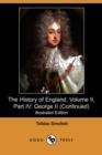 Image for The History of England, Volume II, Part IV : George II (Continued) (Illustrated Edition) (Dodo Press)