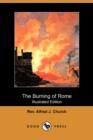 Image for The Burning of Rome (Illustrated Edition) (Dodo Press)