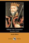 Image for William the Conqueror (Illustrated Edition) (Dodo Press)