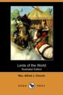 Image for Lords of the World (Illustrated Edition) (Dodo Press)
