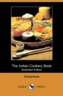 Image for The Indian Cookery Book (Illustrated Edition) (Dodo Press)