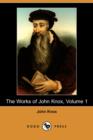 Image for The Works of John Knox, Volume 1 (Dodo Press)