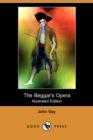 Image for The Beggar&#39;s Opera (Illustrated Edition) (Dodo Press)