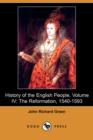 Image for History of the English People, Volume IV : The Reformation, 1540-1593 (Dodo Press)