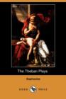 Image for The Theban Plays (Also Known as the Oedipus Trilogy) (Dodo Press)