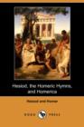 Image for Hesiod, the Homeric Hymns, and Homerica (Dodo Press)