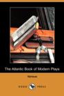 Image for The Atlantic Book of Modern Plays (Dodo Press)