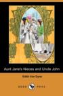 Image for Aunt Jane&#39;s Nieces and Uncle John (Dodo Press)