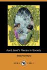 Image for Aunt Jane&#39;s Nieces in Society (Dodo Press)