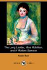 Image for The Long Ladder, Miss McMillan, and a Modern Samson (Dodo Press)