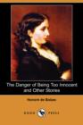 Image for The Danger of Being Too Innocent and Other Stories (Dodo Press)