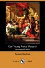 Image for Our Young Folks&#39; Plutarch (Illustrated Edition) (Dodo Press)