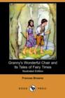 Image for Granny&#39;s Wonderful Chair and Its Tales of Fairy Times (Illustrated Edition) (Dodo Press)