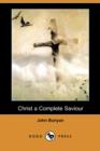 Image for Christ a Complete Saviour (Dodo Press)
