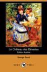 Image for Le Chateau Des Desertes (Edition Illustree) (Dodo Press)