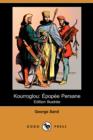 Image for Kourroglou : Epopee Persane (Edition Illustree) (Dodo Press)