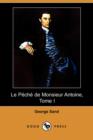 Image for Le Peche de Monsieur Antoine, Tome I (Dodo Press)