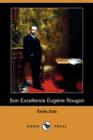 Image for Son Excellence Eugene Rougon (Dodo Press)