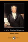 Image for J. W. V. Goethe&#39;s Biographie (Dodo Press)