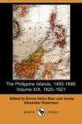 Image for The Philippine Islands, 1493-1898, Volume XIX : 1620 1621 (Dodo Press)