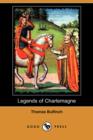 Image for Legends of Charlemagne (Dodo Press)