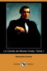 Image for Le Comte de Monte-Cristo, Tome I (Dodo Press)
