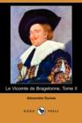 Image for Le Vicomte de Bragelonne, Tome II (Dodo Press)