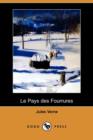 Image for Le Pays Des Fourrures (Dodo Press)