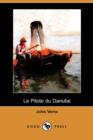 Image for Le Pilote Du Danube (Dodo Press)