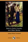 Image for Back to God&#39;s Country and Other Stories (Dodo Press)
