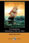 Image for The Quadroon : Adventures in the Far West (Dodo Press)