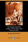 Image for The Kopje Garrison : A Story of the Boer War (Illustrated Edition) (Dodo Press)