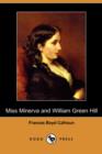 Image for Miss Minerva and William Green Hill (Dodo Press)