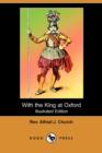 Image for With the King at Oxford (Illustrated Edition) (Dodo Press)
