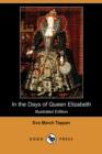 Image for In the Days of Queen Elizabeth (Illustrated Edition) (Dodo Press)