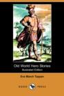 Image for Old World Hero Stories (Illustrated Edition) (Dodo Press)