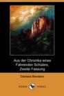 Image for Aus Der Chronika Eines Fahrenden Schlers, Zweite Fassung (Dodo Press)